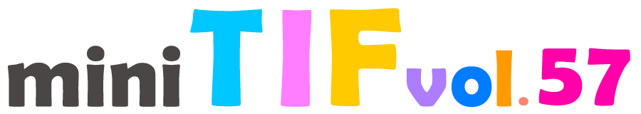 mini TIF vol.57