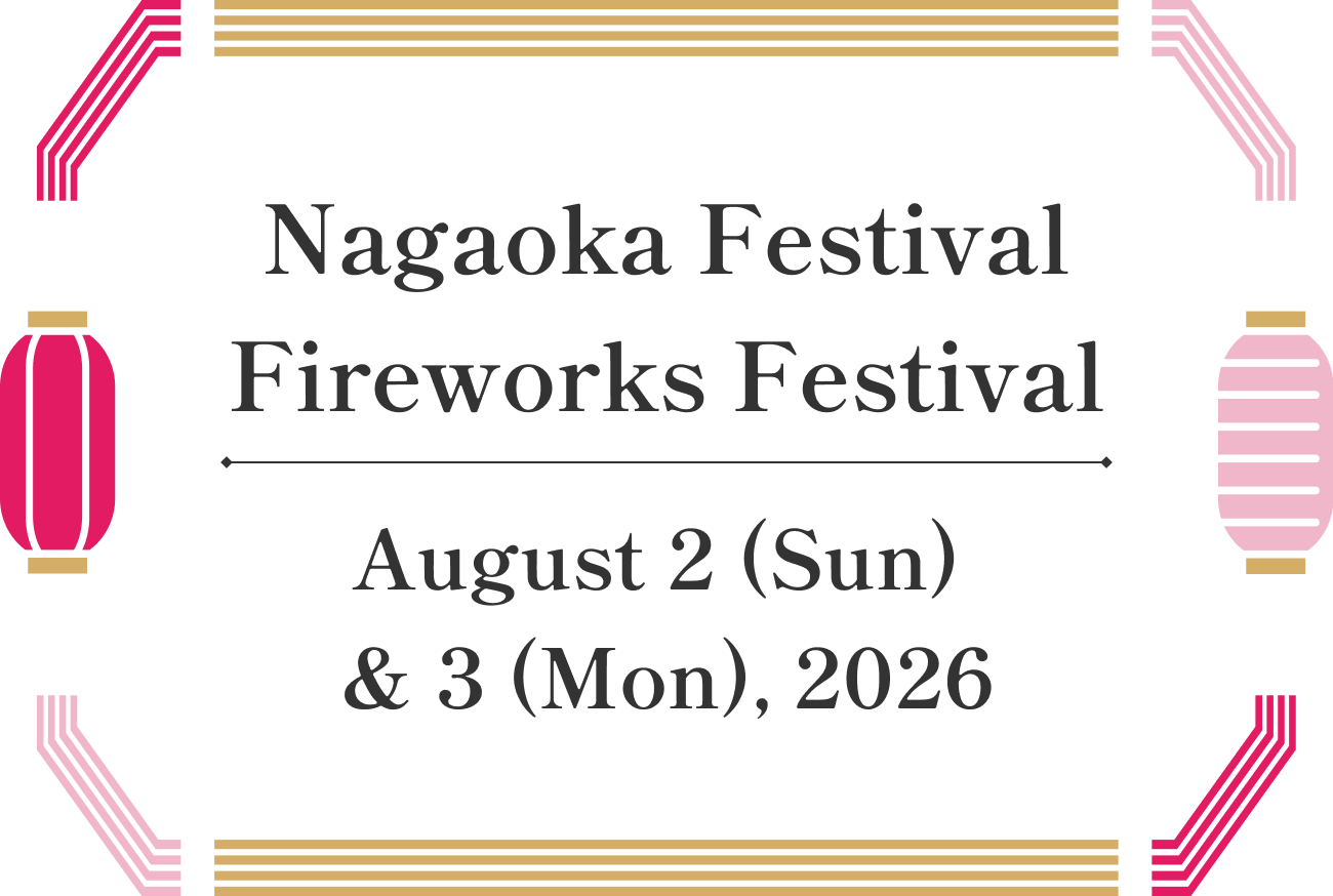 Nagaoka Festival Fireworks Festival August 2 (Sun) & 3 (Mon), 2026