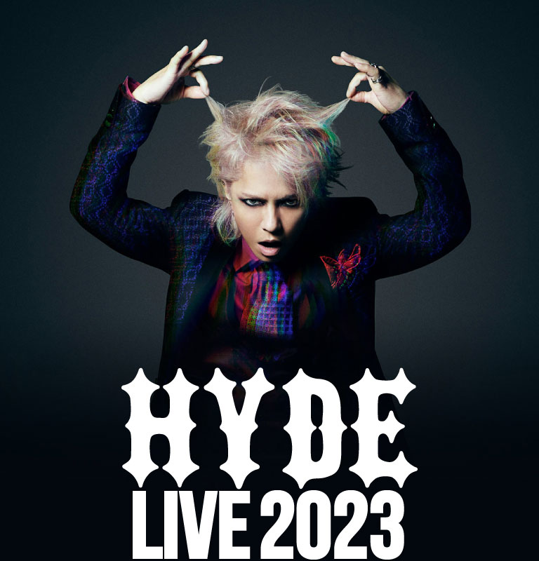 HYDE LIVE 2023｜楽天チケット